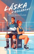 Kniha: Láska v oslabení (Renáta Navrátilová), 2025 Kniha: Láska v oslabení (Renáta Navrátilová), 2025
