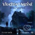 Audiokniha: Vražda ve mlýně (Irina Shapiro). Kanopa, 2025 Audiokniha: Vražda ve mlýně (Irina Shapiro). Kanopa, 2025