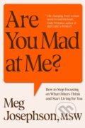 Kniha: Are You Mad At Me? (Meg Josephson). Vintage, 2025 Kniha: Are You Mad At Me? (Meg Josephson). Vintage, 2025