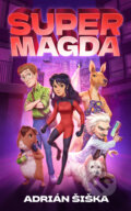 Kniha: Supermagda (Adrián Šiška). Adrián Šiška, 2025 Kniha: Supermagda (Adrián Šiška). Adrián Šiška, 2025