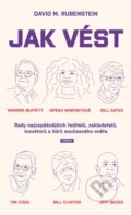 Kniha: Jak vést (David M. Rubenstein). Práh, 2025 Kniha: Jak vést (David M. Rubenstein). Práh, 2025