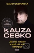 Kniha: Kauza Česko (David Ondráčka). Práh, 2025 Kniha: Kauza Česko (David Ondráčka). Práh, 2025