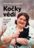 Kniha: Kočky vědí (Klára Nevečeřalová Vodičková), 2025 Kniha: Kočky vědí (Klára Nevečeřalová Vodičková), 2025