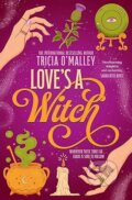 Kniha: Loves a Witch (Tricia O'Malley). Simon & Schuster, 2025 Kniha: Loves a Witch (Tricia O'Malley). Simon & Schuster, 2025