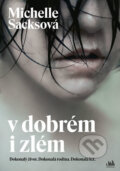 Kniha: V dobrém i zlém (Michelle Sacks). Cosmopolis, 2018 Kniha: V dobrém i zlém (Michelle Sacks). Cosmopolis, 2018