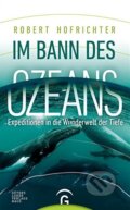 Kniha: Im Bann des Ozeans (Robert Hofrichter). Gütersloher, 2018 Kniha: Im Bann des Ozeans (Robert Hofrichter). Gütersloher, 2018