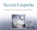 Kniha: Na ceste k úspechu (Autorský kolektiv). Slovart, 2018 Kniha: Na ceste k úspechu (Autorský kolektiv). Slovart, 2018