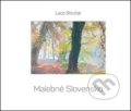 Malebné Slovensko - Ladislav Struhár, Slovart, 2018
