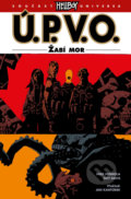 Kniha: Ú.P.V.O. 3: Žabí mor (Mike Mignola). ComicsCentrum, 2018 Kniha: Ú.P.V.O. 3: Žabí mor (Mike Mignola). ComicsCentrum, 2018