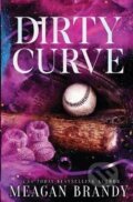 Kniha: Dirty Curve (Meagan Brandy). IngramSpark, 2021 Kniha: Dirty Curve (Meagan Brandy). IngramSpark, 2021