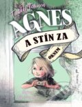 Kniha: Agnes a stín za oknem (Tuutikki Tolonen). Portál, 2025 Kniha: Agnes a stín za oknem (Tuutikki Tolonen). Portál, 2025