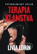 Kniha: Terapia klamstva (Lívia Lorin). Vienala Košice, 2025 Kniha: Terapia klamstva (Lívia Lorin). Vienala Košice, 2025