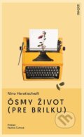 Kniha: Ôsmy život (pre Brilku) (Nino Haratischwili), 2025 Kniha: Ôsmy život (pre Brilku) (Nino Haratischwili), 2025