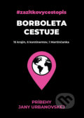 Kniha: Borboleta cestuje (Jana Urbanovská). Jana Urbanovská, 2025 Kniha: Borboleta cestuje (Jana Urbanovská). Jana Urbanovská, 2025