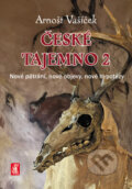 Kniha: České tajemno 2 (Arnošt Vašíček). Mystery Film, 2025 Kniha: České tajemno 2 (Arnošt Vašíček). Mystery Film, 2025