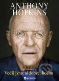 Kniha: Vedli jsme si dobře, hochu (Anthony Hopkins). Bourdon, 2025 Kniha: Vedli jsme si dobře, hochu (Anthony Hopkins). Bourdon, 2025