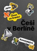 Kniha: Češi v Berlíně (Jana Kománková). Protišedi, 2025 Kniha: Češi v Berlíně (Jana Kománková). Protišedi, 2025