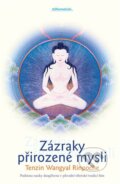 Kniha: Zázraky přirozené mysli. (Wangyal Tenzin). DharmaGaia, 2025 Kniha: Zázraky přirozené mysli. (Wangyal Tenzin). DharmaGaia, 2025