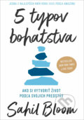 Kniha: 5 typov bohatstva (Sahil Bloom). Eastone Books, 2025 Kniha: 5 typov bohatstva (Sahil Bloom). Eastone Books, 2025