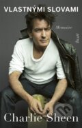 Kniha: Charlie Sheen: Vlastnými slovami (Charlie Sheen). Ikar, 2026 Kniha: Charlie Sheen: Vlastnými slovami (Charlie Sheen). Ikar, 2026