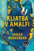 Kniha: Kliatba v Amalfi (Sarah Penner). Fortuna Libri, 2025 Kniha: Kliatba v Amalfi (Sarah Penner). Fortuna Libri, 2025