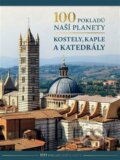 Kniha: 100 pokladů naší planety: Kostely, kaple a katedrály (Autorský kolektiv). Rebo, 2025 Kniha: 100 pokladů naší planety: Kostely, kaple a katedrály (Autorský kolektiv). Rebo, 2025