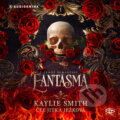 Audiokniha: Fantasma (Kaylie Smith). Kanopa, 2025 Audiokniha: Fantasma (Kaylie Smith). Kanopa, 2025