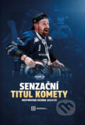 Kniha: Senzační titul Komety (Václav Trávníček, Dominik Dubovči, Lukáš Zrotal a Jakub Ruč). eSports, 2025 Kniha: Senzační titul Komety (Václav Trávníček, Dominik Dubovči, Lukáš Zrotal a Jakub Ruč). eSports, 2025