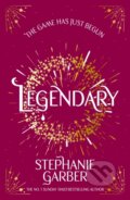 Kniha: Legendary (Stephanie Garber). , 2025 Kniha: Legendary (Stephanie Garber). , 2025