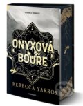 Kniha: Onyxová bouře - exkluzivní vydání (Rebecca Yarros). Nakladatelství Fragment, 2025 Kniha: Onyxová bouře - exkluzivní vydání (Rebecca Yarros). Nakladatelství Fragment, 2025