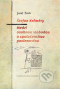 Kniha: Štefan Krčméry - Medzi osobnou slobodou a spoločenskou povinnosťou (Jozef Tatár). Vydavateľstvo Matice slovenskej, 2025 Kniha: Štefan Krčméry - Medzi osobnou slobodou a spoločenskou povinnosťou (Jozef Tatár). Vydavateľstvo Matice slovenskej, 2025