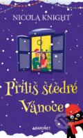 Kniha: Příliš štědré Vánoce (Nicola Knight). Baronet, 2025 Kniha: Příliš štědré Vánoce (Nicola Knight). Baronet, 2025