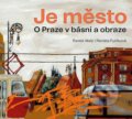 Kniha: Je město (Radek Malý a Václav Cílek). Albatros CZ, 2025 Kniha: Je město (Radek Malý a Václav Cílek). Albatros CZ, 2025