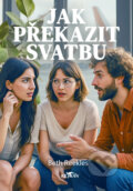 Kniha: Jak překazit svatbu (Beth Reekles). Alpress, 2025 Kniha: Jak překazit svatbu (Beth Reekles). Alpress, 2025