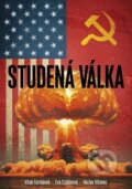 Kniha: Studená válka (Vítek Formánek, Eva Csölleová a Václav Vítovec). Naše vojsko, 2025 Kniha: Studená válka (Vítek Formánek, Eva Csölleová a Václav Vítovec). Naše vojsko, 2025
