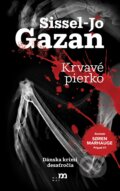 Kniha: Krvavé pierko (Sissel Jo Gazan). mamaš, 2025 Kniha: Krvavé pierko (Sissel Jo Gazan). mamaš, 2025