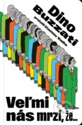 Kniha: Veľmi nás mrzí, že... (Dino Buzzati). Literárna bašta, 2025 Kniha: Veľmi nás mrzí, že... (Dino Buzzati). Literárna bašta, 2025