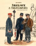 Kniha: Železnice a železničáři (Josef Schrötter). CPRESS, 2025 Kniha: Železnice a železničáři (Josef Schrötter). CPRESS, 2025