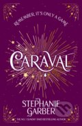 Kniha: Caraval (Stephanie Garber). , 2025 Kniha: Caraval (Stephanie Garber). , 2025