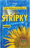 Kniha: Střípky (Táňa Keleová-Vasilková). , 2002 Kniha: Střípky (Táňa Keleová-Vasilková). , 2002