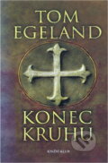 Kniha: Konec kruhu (Egeland Tom a Tom Egeland). Knižní klub, 2007 Kniha: Konec kruhu (Egeland Tom a Tom Egeland). Knižní klub, 2007