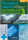 Kniha: Neznalost zákona neomlouvá 3 (Pavla Benátčanová a Ivo Jahelka). Motto, 2006 Kniha: Neznalost zákona neomlouvá 3 (Pavla Benátčanová a Ivo Jahelka). Motto, 2006