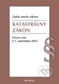 Kniha: Katastrálny zákon (Heuréka). Heuréka, 2025 Kniha: Katastrálny zákon (Heuréka). Heuréka, 2025