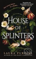 Kniha: House of Splinters (Purcell Laura). Raven Books, 2025 Kniha: House of Splinters (Purcell Laura). Raven Books, 2025