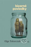 Kniha: Bizarné poviedky (Olga Tokarczuk). Premedia, 2025 Kniha: Bizarné poviedky (Olga Tokarczuk). Premedia, 2025