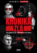 Kniha: Kronika zla (Jaromír Slušný). XYZ, 2025 Kniha: Kronika zla (Jaromír Slušný). XYZ, 2025