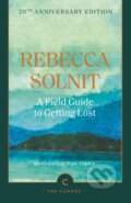 Kniha: A Field Guide To Getting Lost (Rebecca Solnit). Canongate Books, 2025 Kniha: A Field Guide To Getting Lost (Rebecca Solnit). Canongate Books, 2025