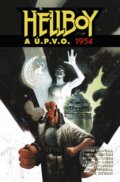 Kniha: Hellboy a Ú.P.V.O. 3 - 1954 (Mike Mignola a Chris Roberson). Comics centrum, 2025 Kniha: Hellboy a Ú.P.V.O. 3 - 1954 (Mike Mignola a Chris Roberson). Comics centrum, 2025