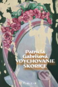 Kniha: Vdychovanie škorice (Patrícia Gabrišová). OZ FACE, 2025 Kniha: Vdychovanie škorice (Patrícia Gabrišová). OZ FACE, 2025