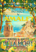 Kniha: Intrigy v Amalfi (Anette de la Motte a Anders de la Motte). DOT., 2026 Kniha: Intrigy v Amalfi (Anette de la Motte a Anders de la Motte). DOT., 2026